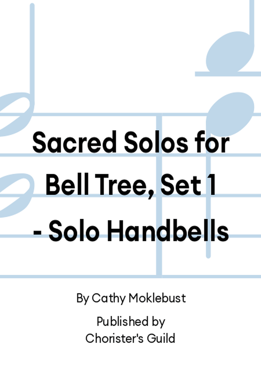 Sacred Solos for Bell Tree, Set 1: Solo Handbells Handbell scores gallery preview page 1