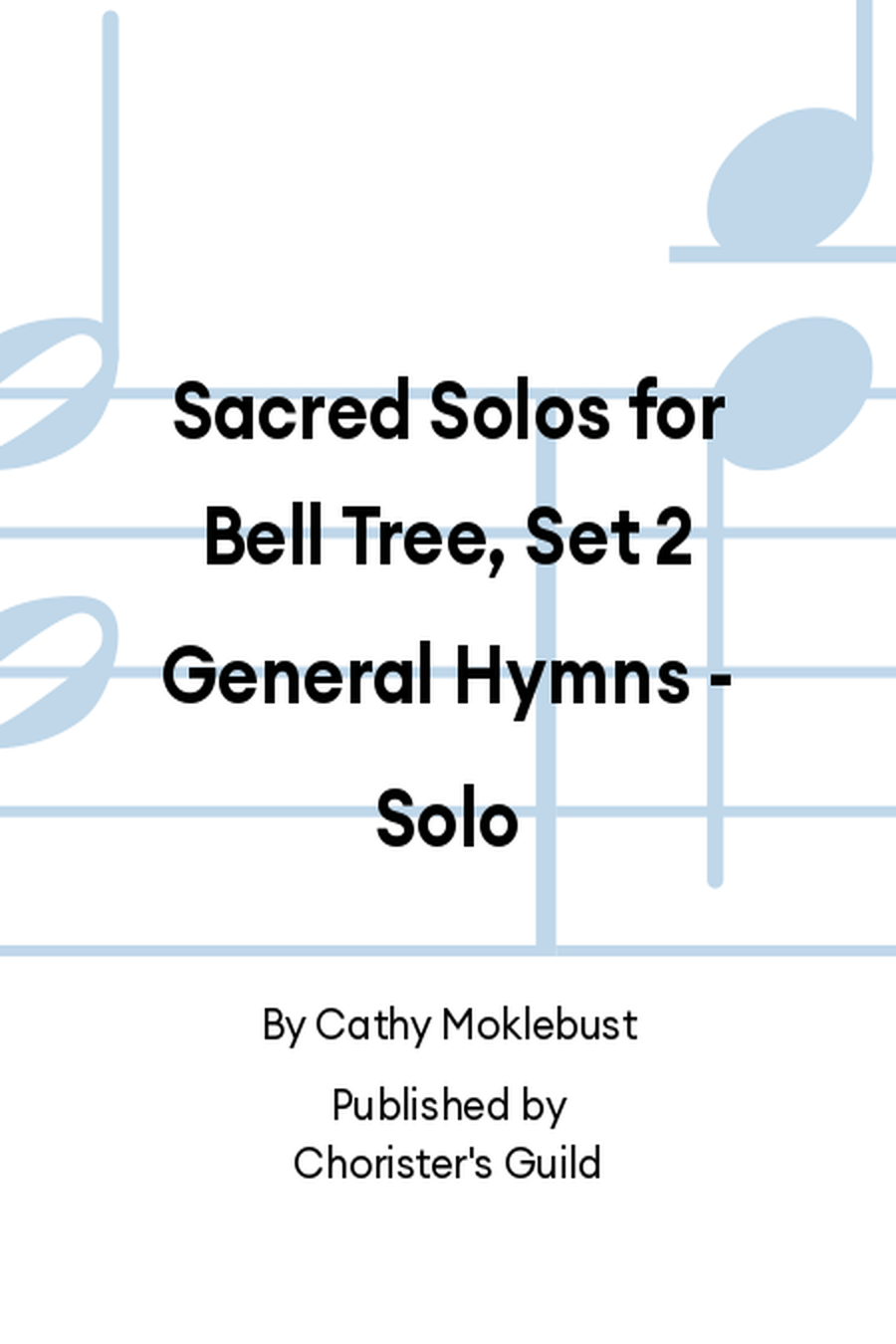 Sacred Solos for Bell Tree, Set 2: General Hymns Handbell Choir scores gallery preview page 1