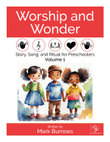 Worship and Wonder - Volume I