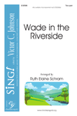 Wade in the Riverside (Two-part)
