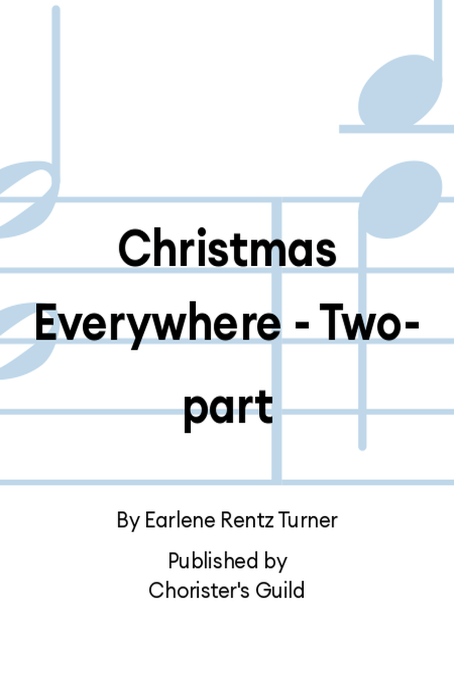 Christmas Everywhere (Two-part) 2-Part scores gallery preview page 1