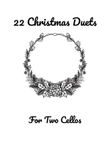 22 Christmas Duets for Cello