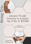Violin Concerto in A Minor, Op. 3 No. 6, RV356 (complete) Arr. String Trio