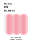 Medley: Pink Mask with Pynk and Pink Pony Club
