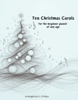 Ten Christmas Carols for the Beginner Pianist of Any Age