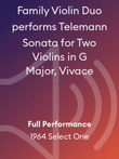 Family Violin Duo performs Telemann Sonata for Two Violins in G Major, Vivace