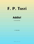 Addio! by Tosti, in F sharp Major
