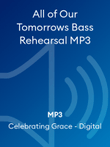 All of Our Tomorrows Bass Rehearsal MP3