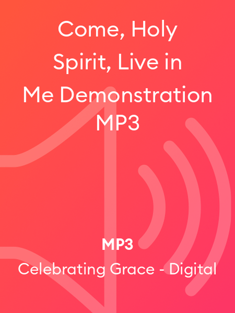 Come, Holy Spirit, Live in Me Demonstration MP3 4-Part scores gallery preview page 1