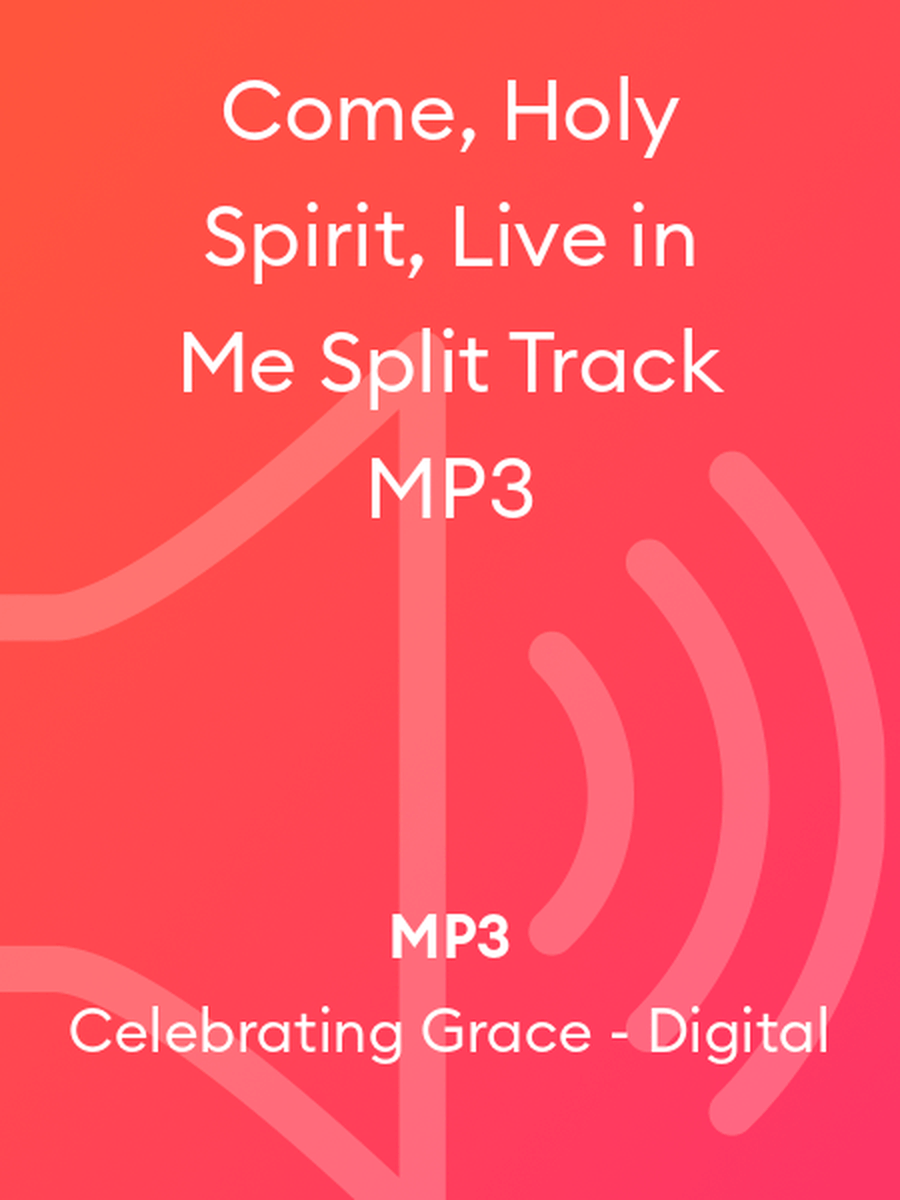 Come, Holy Spirit, Live in Me Split Track MP3 4-Part scores gallery preview page 1
