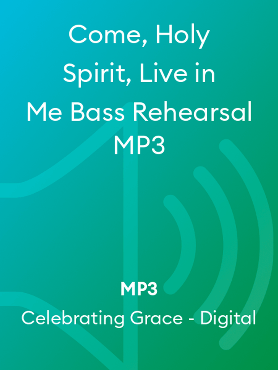 Come, Holy Spirit, Live in Me Bass Rehearsal MP3 4-Part scores gallery preview page 1
