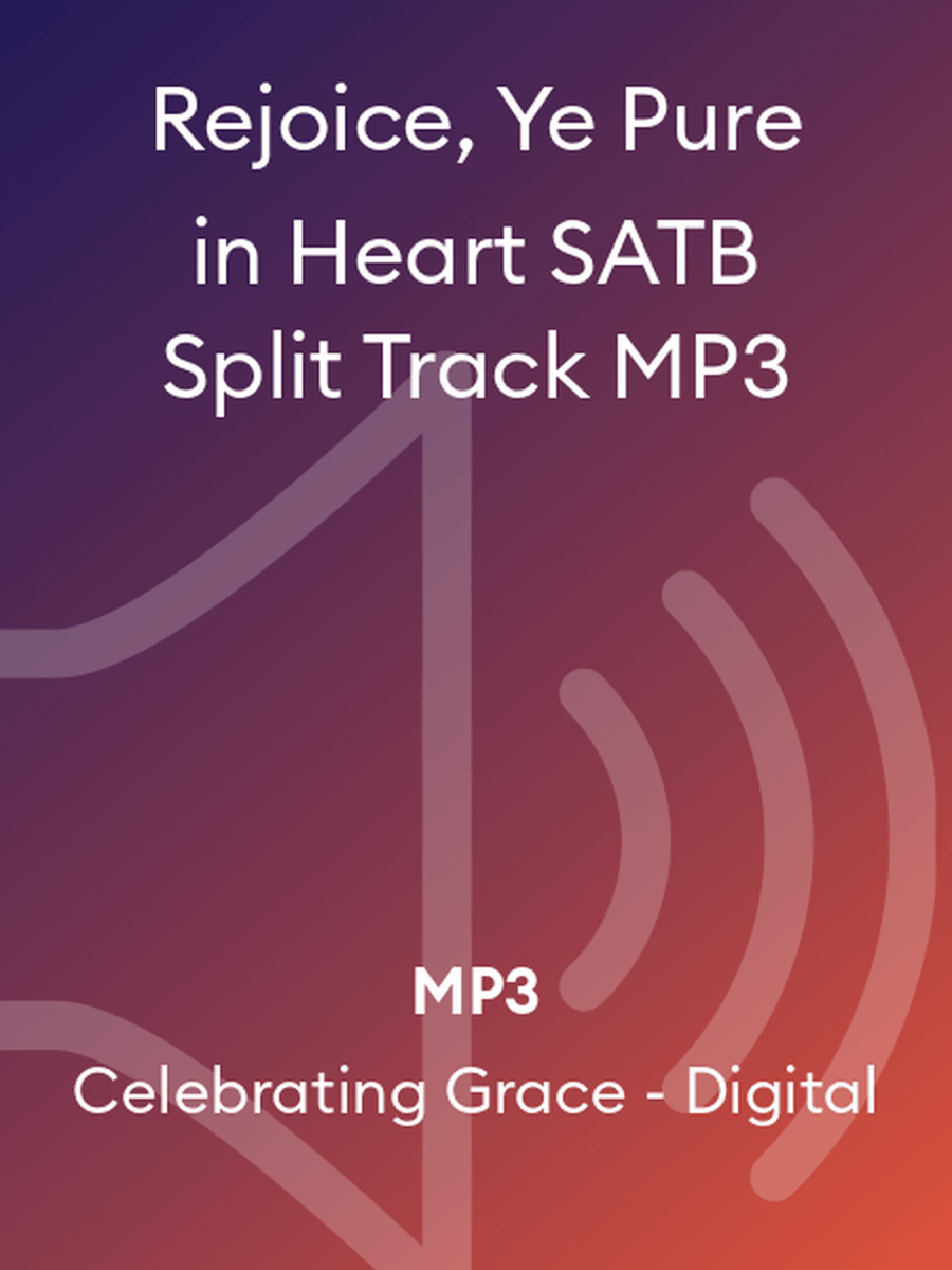 Rejoice, Ye Pure in Heart SATB Split Track MP3 4-Part scores gallery preview page 1