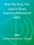 Rise My Soul, the Lord Is Risen Soprano Rehearsal MP3