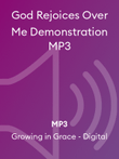 God Rejoices Over Me Demonstration MP3