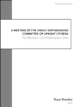 A Meeting of the Highly Distinguished Committee of Upright Citizens