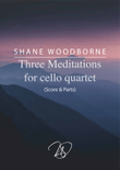Three Meditations for Cello Quartet