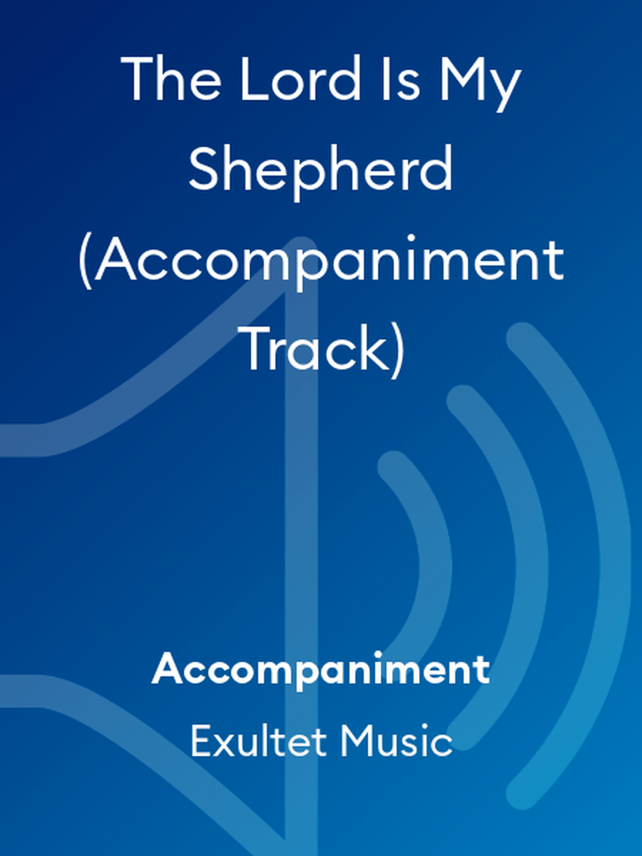 The Lord Is My Shepherd (Accompaniment Track) Choir scores gallery preview page 1