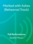 Marked with Ashes (Rehearsal Track)