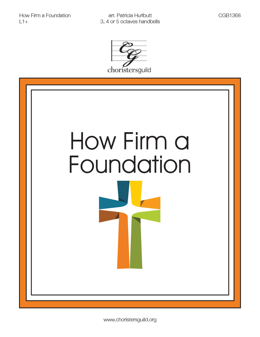 How Firm a Foundation (3-5 octaves) 5-Octaves scores gallery preview page 1
