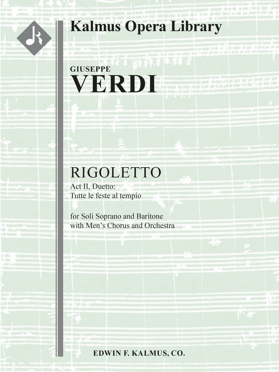 Rigoletto: Act II, Duetto: Tutte le feste al tempio (soprano, baritone) Men's Choir scores gallery preview page 1