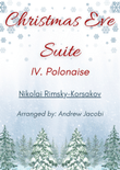Christmas Eve Suite - IV. Polonaise