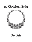 22 Christmas Solos for Viola