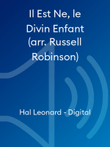 Il Est Ne, le Divin Enfant (arr. Russell Robinson)