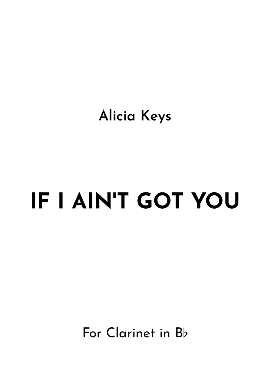 If I Ain't Got You If I Ain't Got You B-Flat Clarinet scores gallery preview page 1