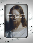 Have We Not Great Reason to Rejoice, a sacred hymn