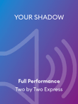 YOUR SHADOW