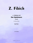 Der Spielmann, by Zdeněk Fibich, in A flat Major
