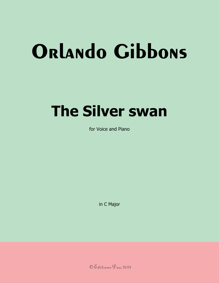 The Silver swan, by Orlando Gibbons, in C Major Piano, Vocal scores gallery preview page 1