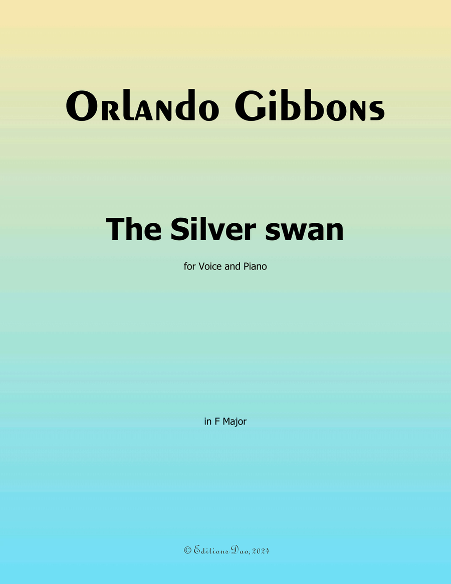 The Silver swan, by Orlando Gibbons, in F Major Piano, Vocal scores gallery preview page 1