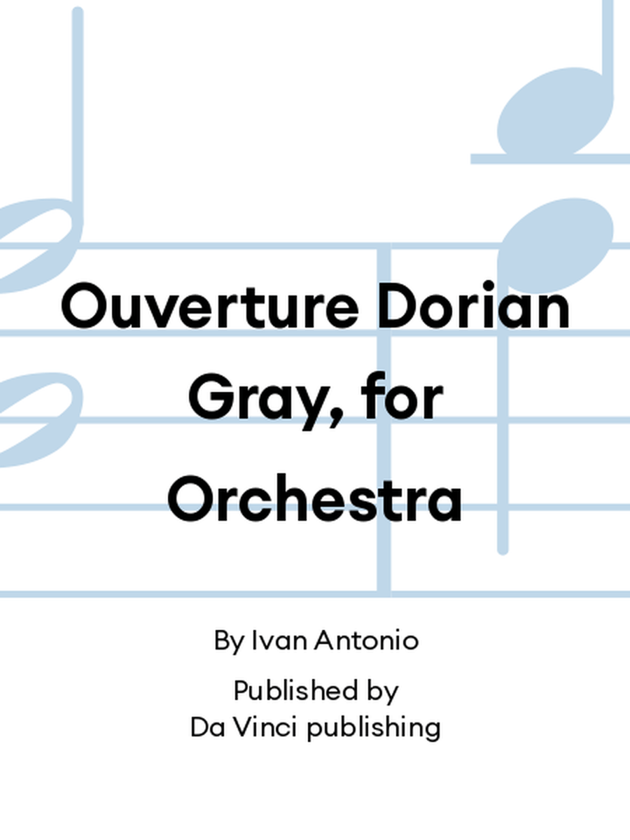 Ouverture Dorian Gray, for Orchestra Orchestra scores gallery preview page 1