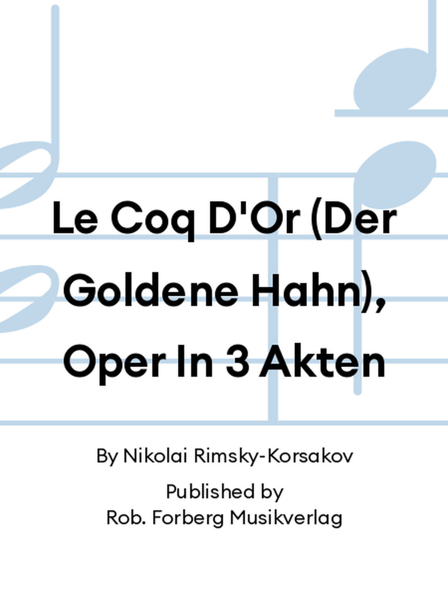 Le Coq D'Or (Der Goldene Hahn), Oper In 3 Akten School and Community scores gallery preview page 1