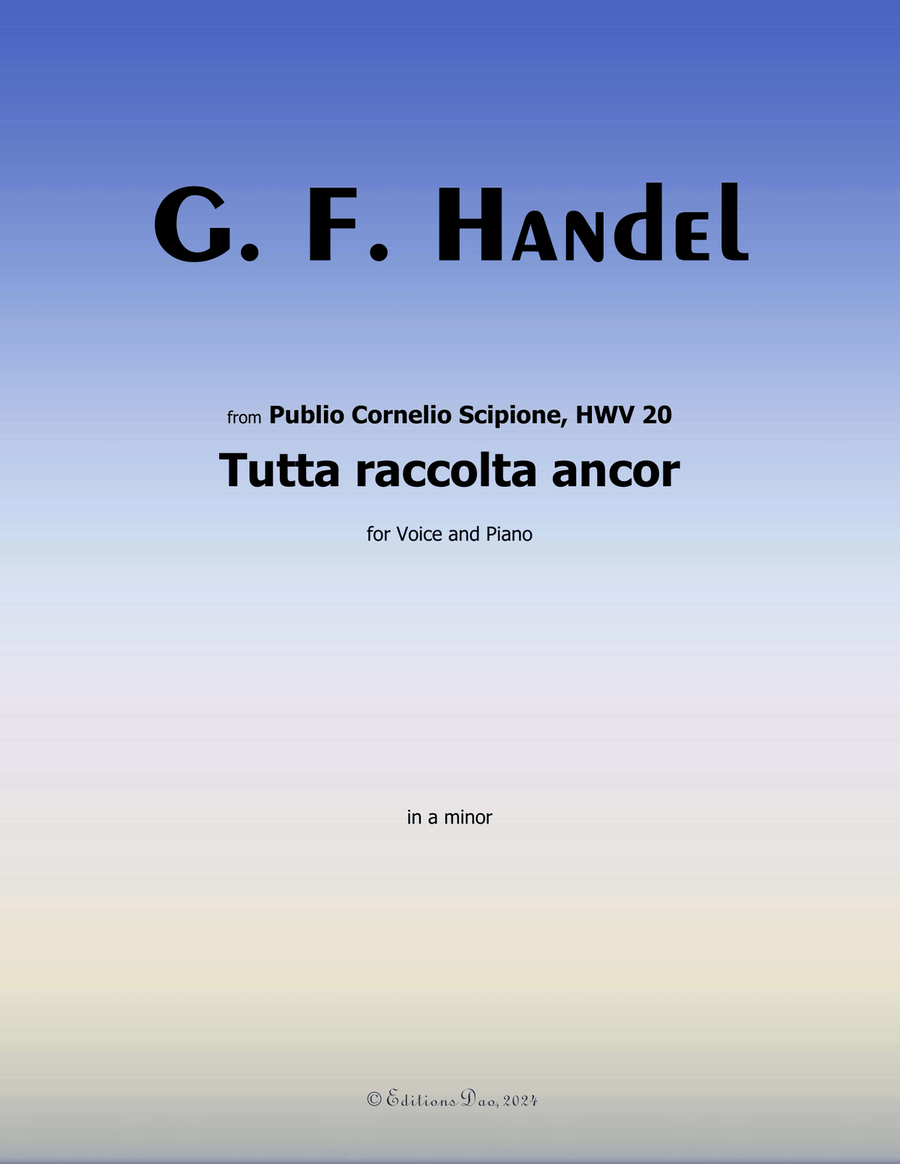 Tutta raccolta ancor, by Handel, in a minor Piano, Vocal scores gallery preview page 1