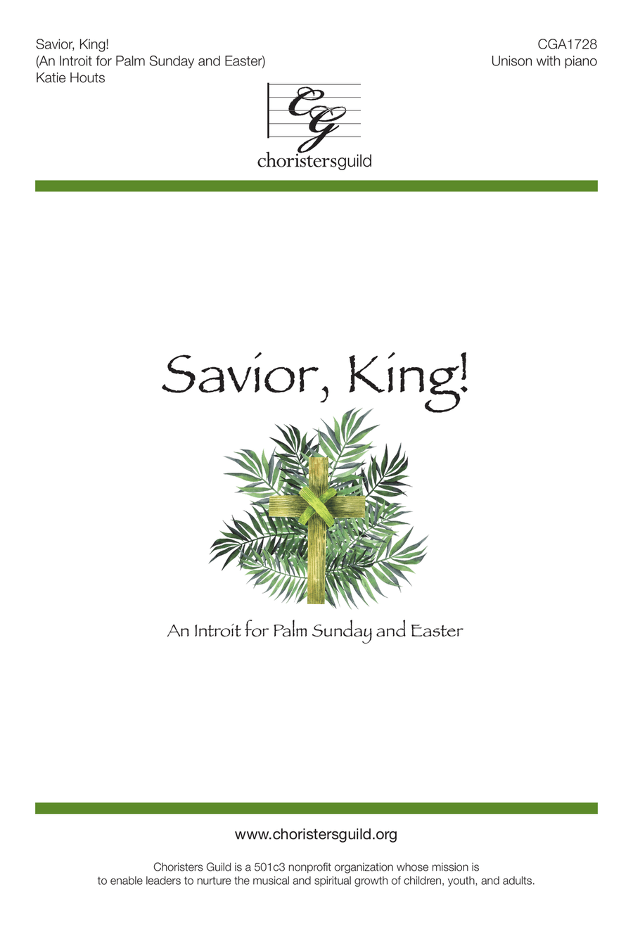 Savior, King! (An Introit for Palm Sunday and Easter) - Unison Unison Choir scores gallery preview page 1