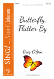 Butterfly, Flutter By (Two-part)