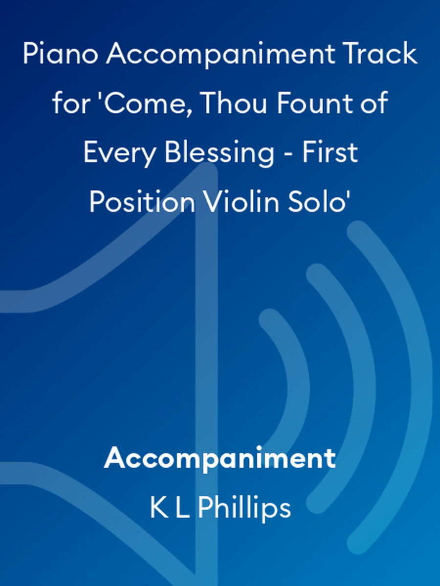 Piano Accompaniment Track for 'Come, Thou Fount of Every Blessing - First Position Violin Solo' Violin Solo scores gallery preview page 1