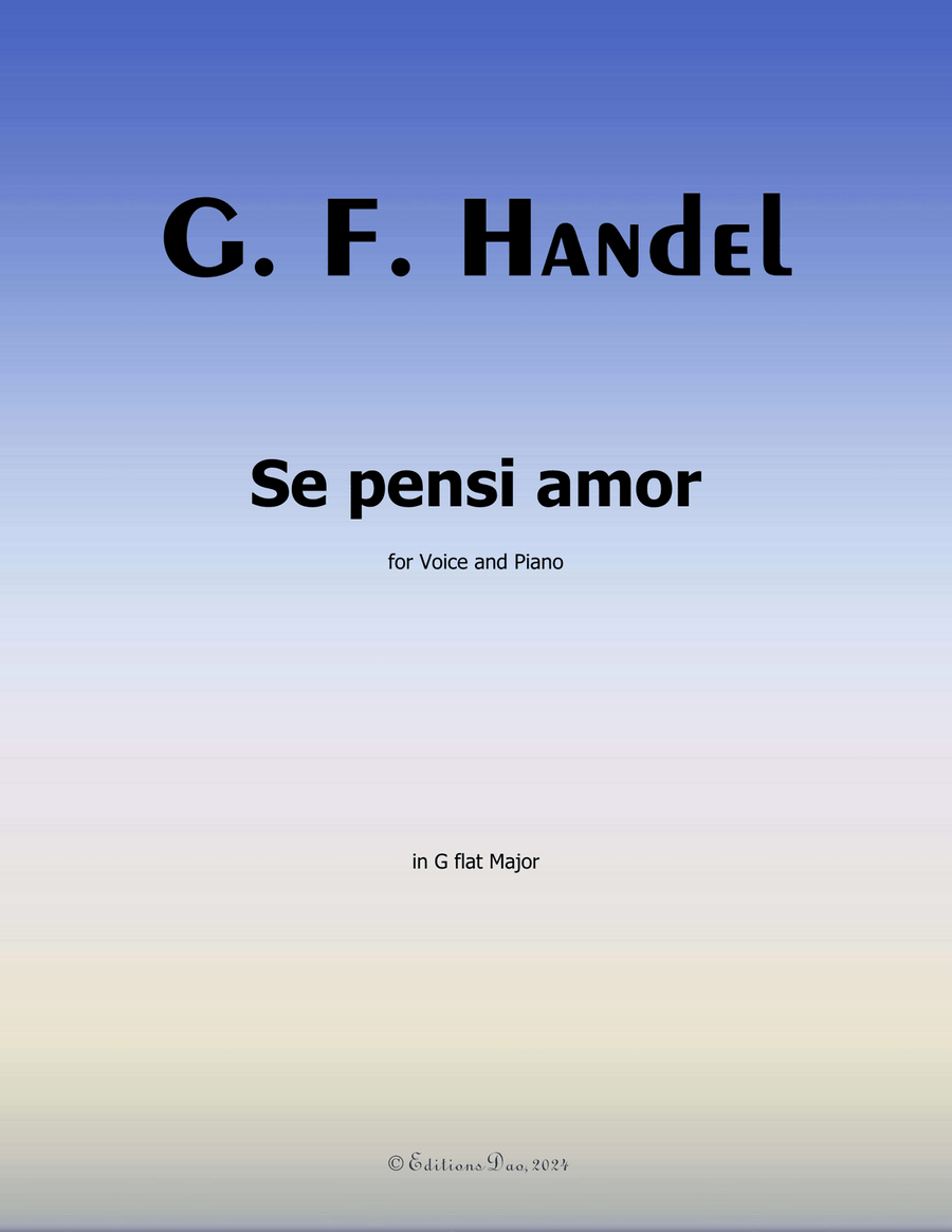 Se pensi amor, by Handel, in G flat Major Piano, Vocal scores gallery preview page 1