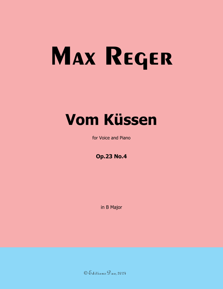 Vom Kussen, by Reger, Op.23 No.4, in B Major Piano, Vocal scores gallery preview page 1
