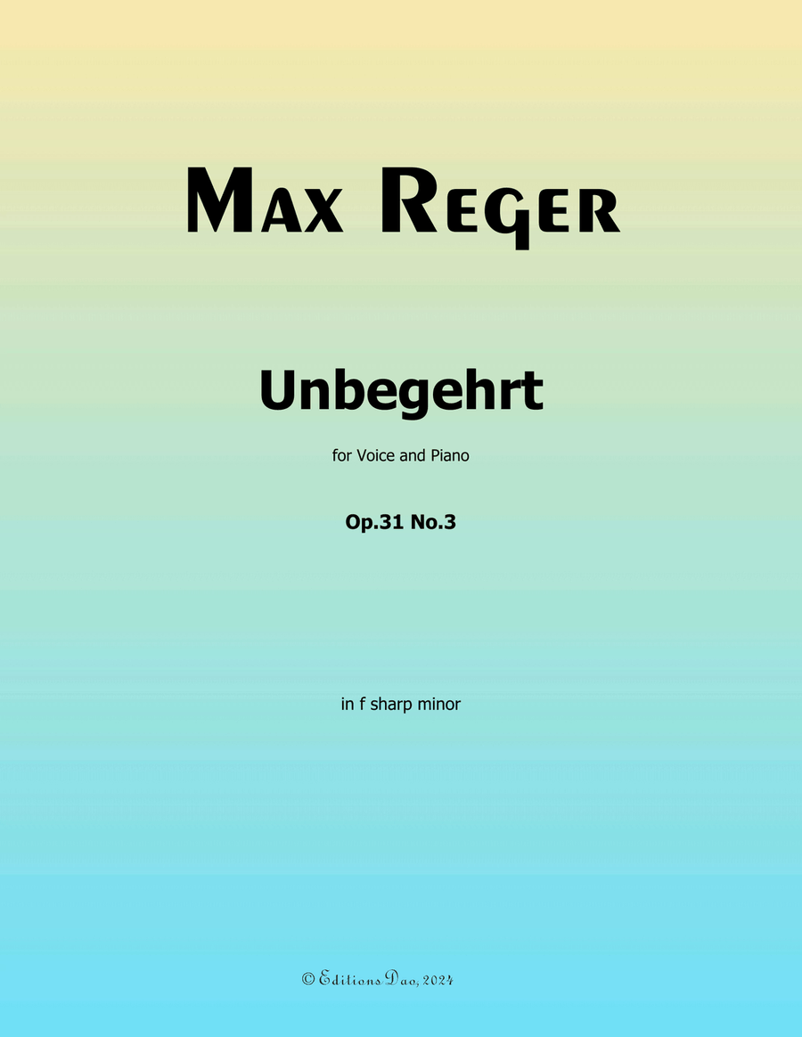 Unbegehrt, by Reger, Op.31 No.3, in f sharp minor Piano, Vocal scores gallery preview page 1