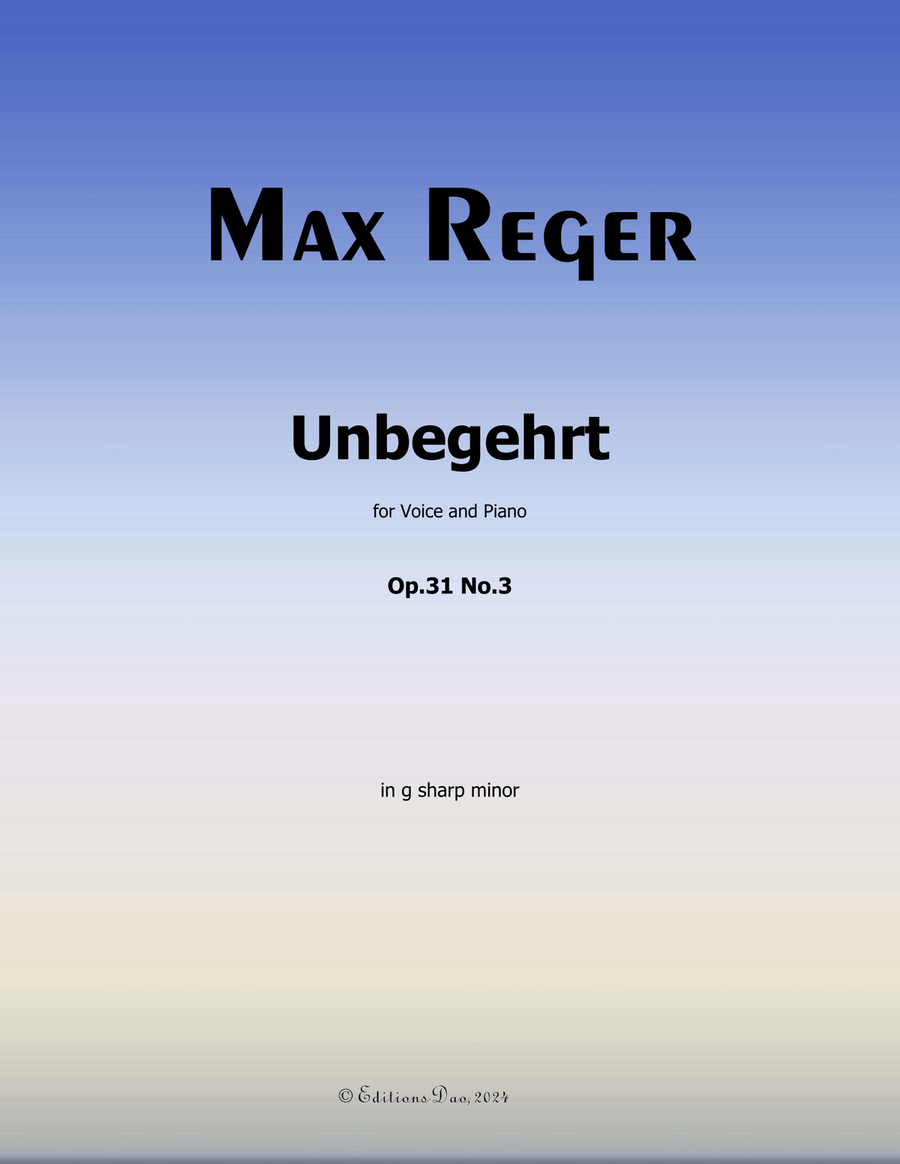 Unbegehrt, by Reger, Op.31 No.3, in g sharp minor Piano, Vocal scores gallery preview page 1
