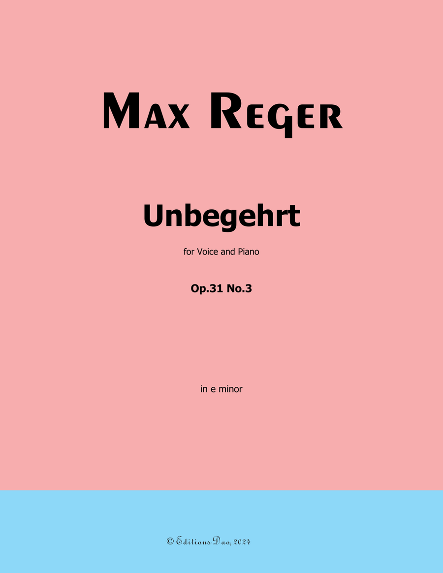 Unbegehrt, by Reger, Op.31 No.3, in e minor Piano, Vocal scores gallery preview page 1