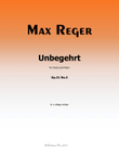 Unbegehrt, by Reger, Op.31 No.3, in c sharp minor