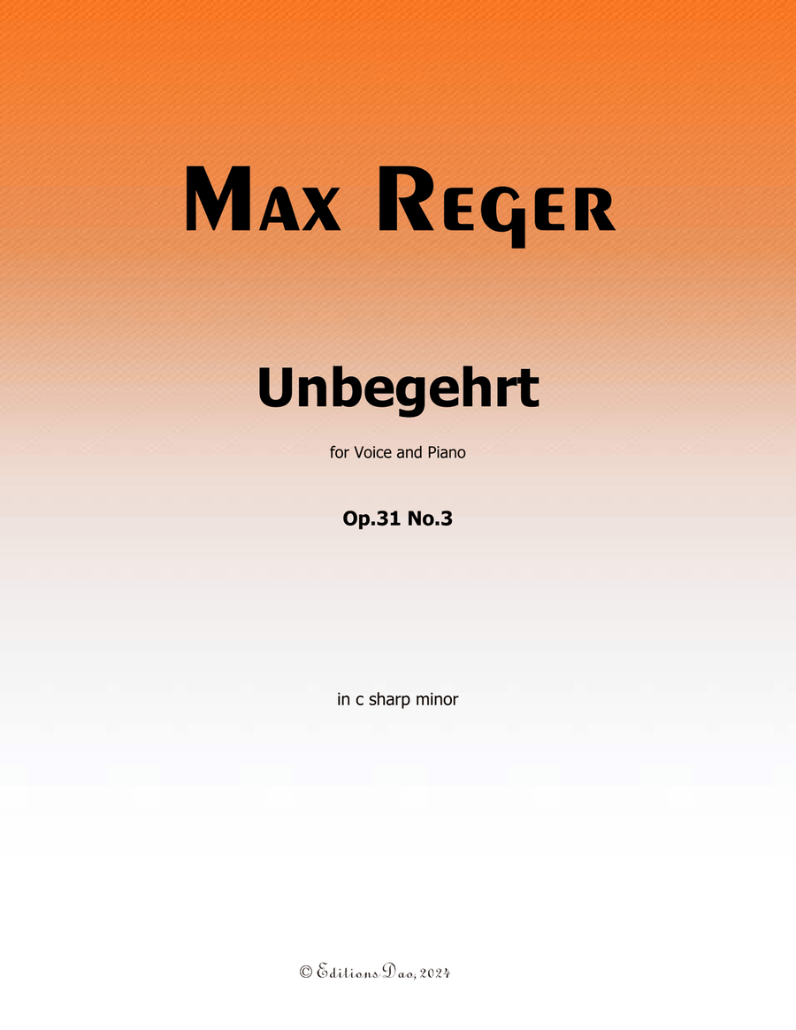 Unbegehrt, by Reger, Op.31 No.3, in c sharp minor Piano, Vocal scores gallery preview page 1