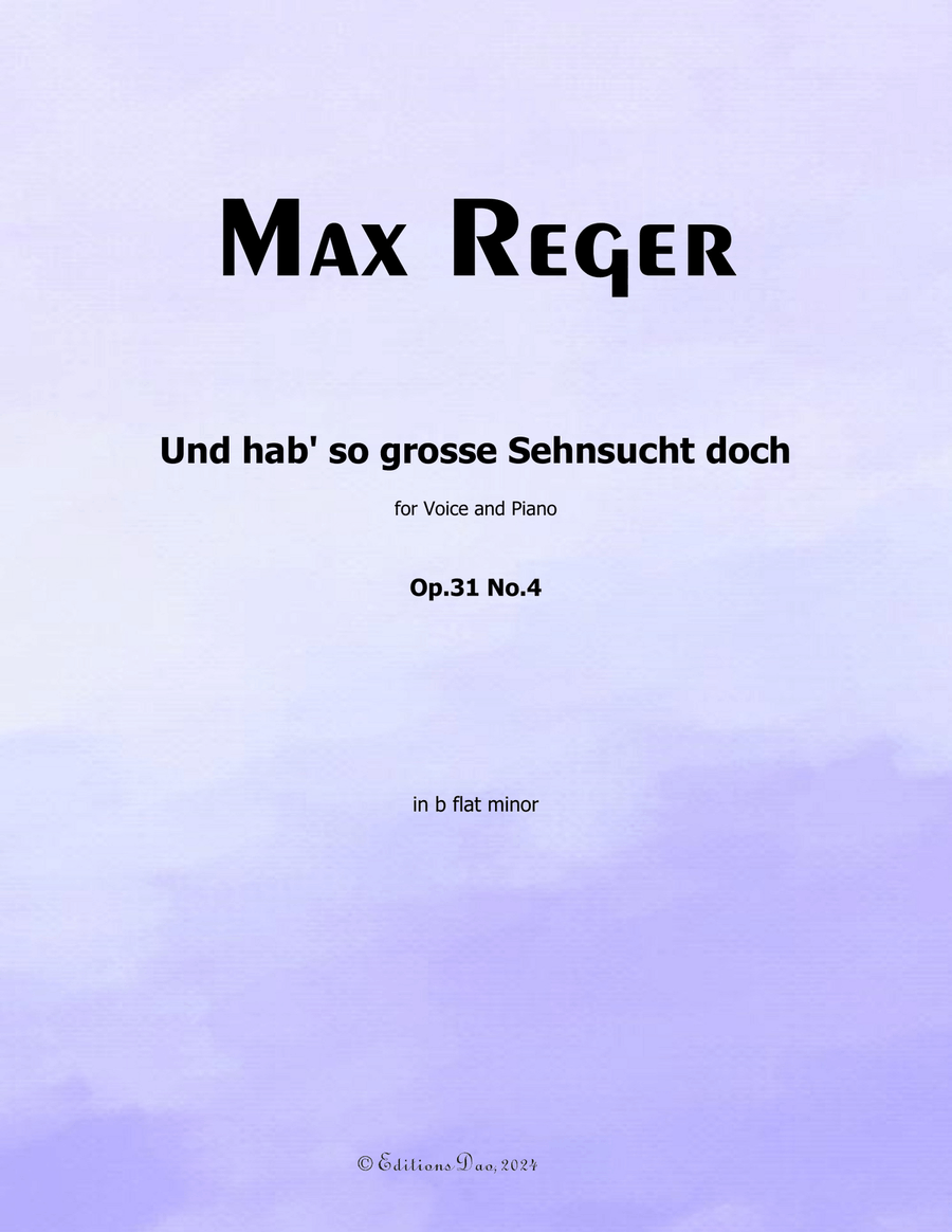 Und hab so grosse Sehnsucht doch, by Reger, Op.31 No.4, in b flat minor Piano, Vocal scores gallery preview page 1