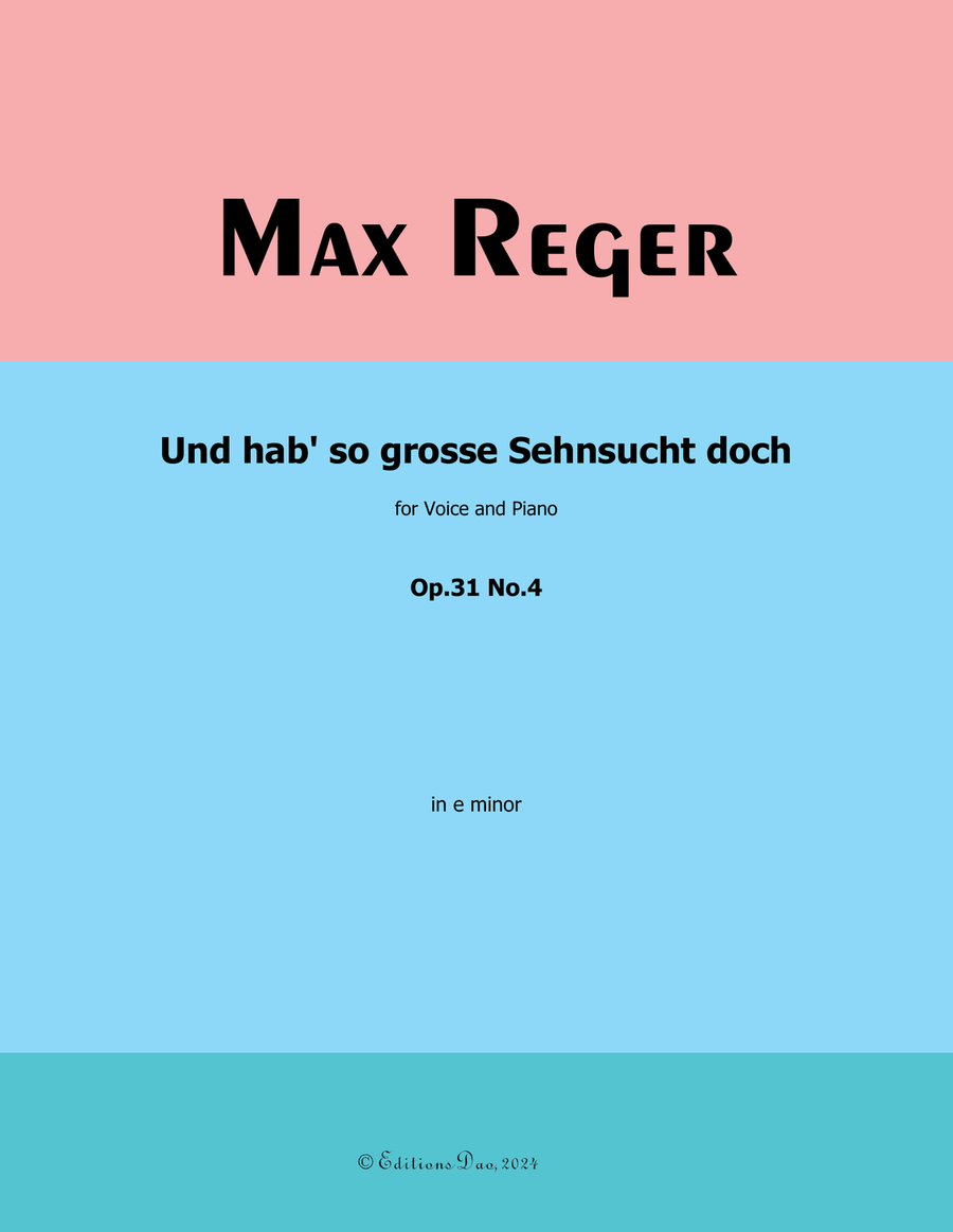 Und hab so grosse Sehnsucht doch, by Reger, Op.31 No.4, in e minor Piano, Vocal scores gallery preview page 1