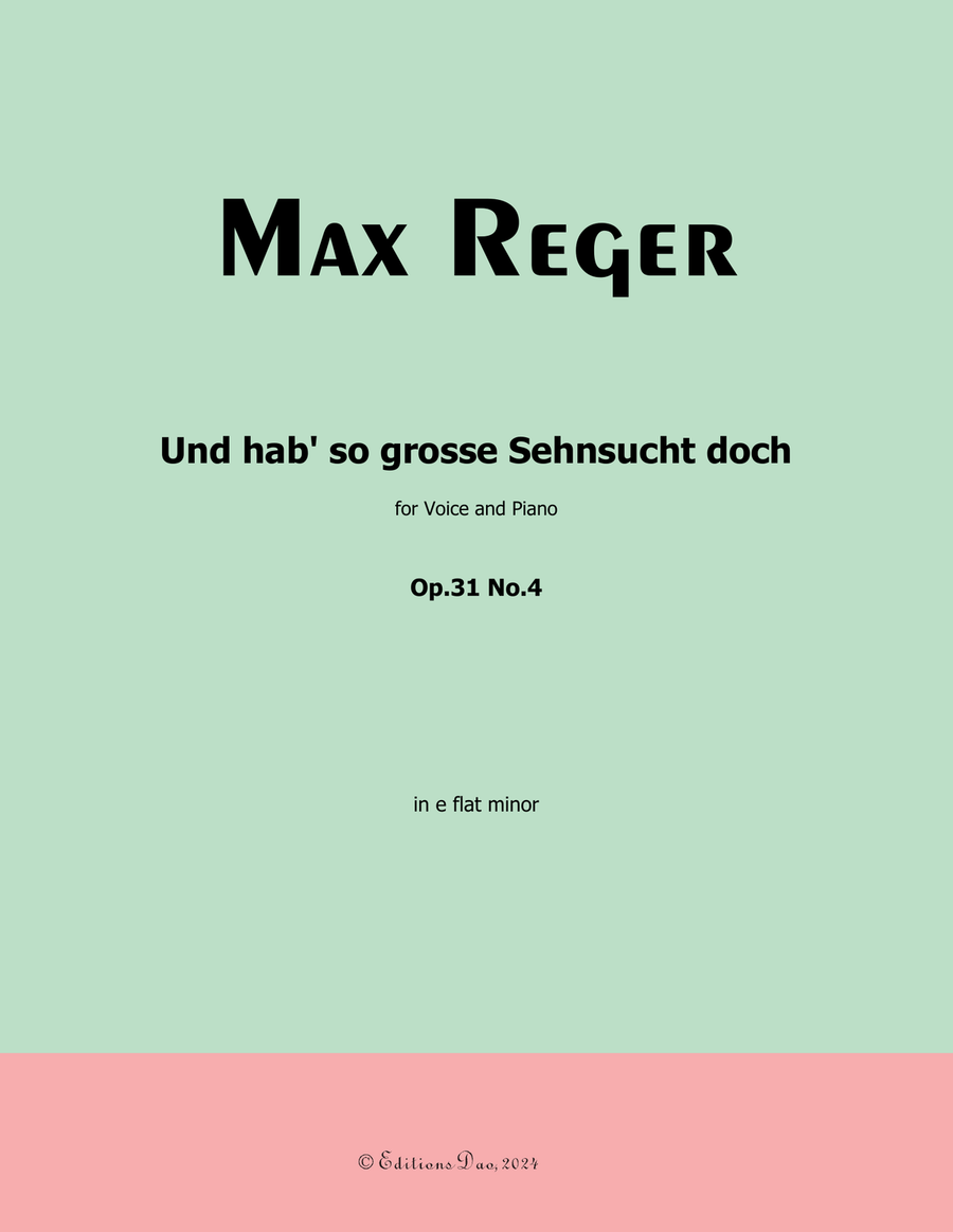 Und hab so grosse Sehnsucht doch, by Reger, Op.31 No.4, in e flat minor Piano, Vocal scores gallery preview page 1