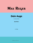 Dein Auge, by Reger, Op.35 No.1, in A Major
